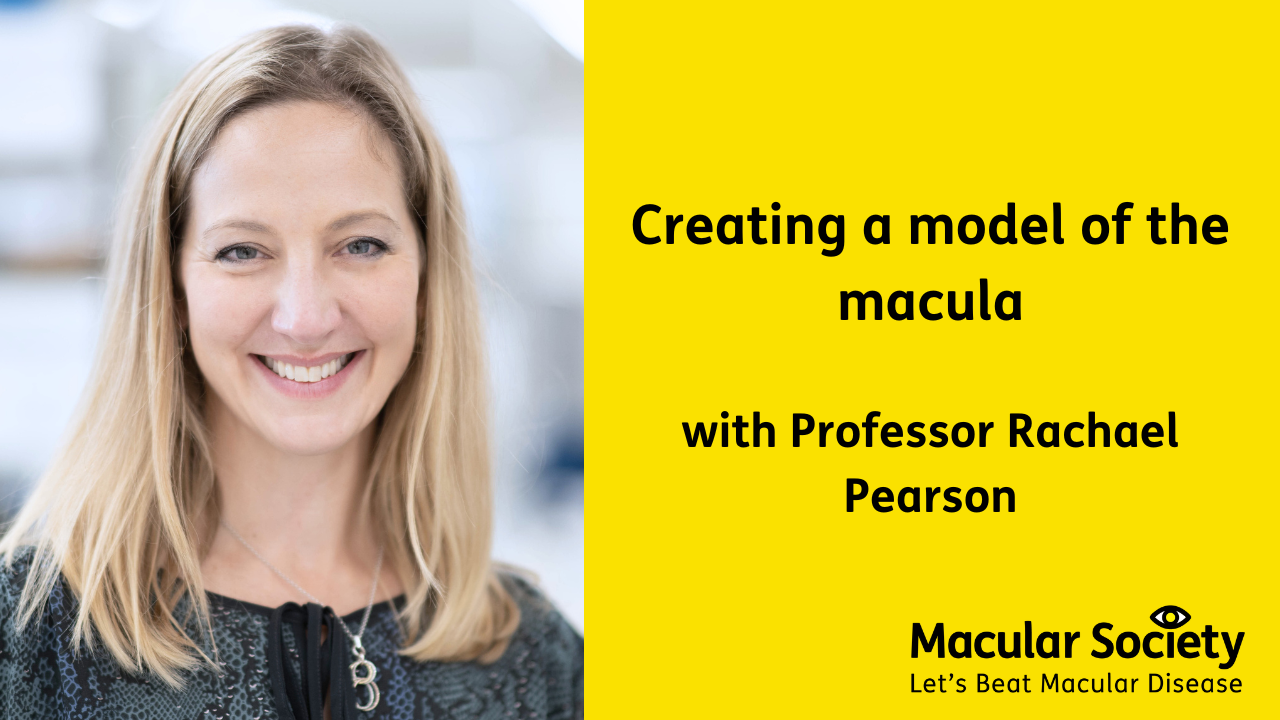 Text reads: Creating a model of the macula. Alongside image of Rachael Pearson. She has long blonde hair and is smiling.