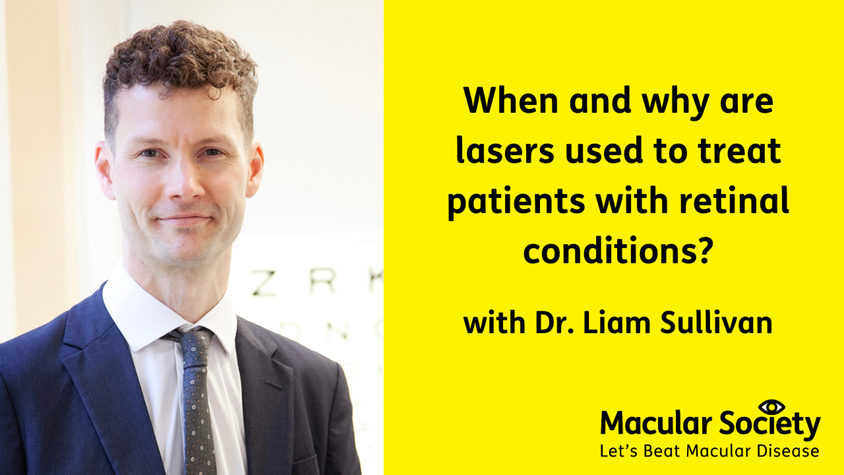 When and why are lasers used to treat patients with retinal conditions? Dr Liam Sullivan